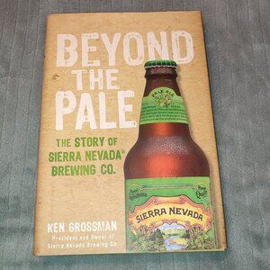 Book Beyond the Pale Business Building Sierra Nevada Brewing Co Success Story